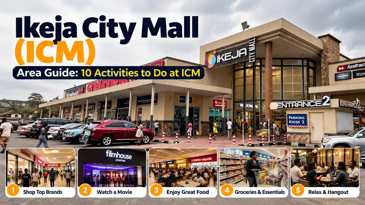 Ikeja City Mall (ICM); Area Guide, 10 activities to do at ICM | Mainland vibes