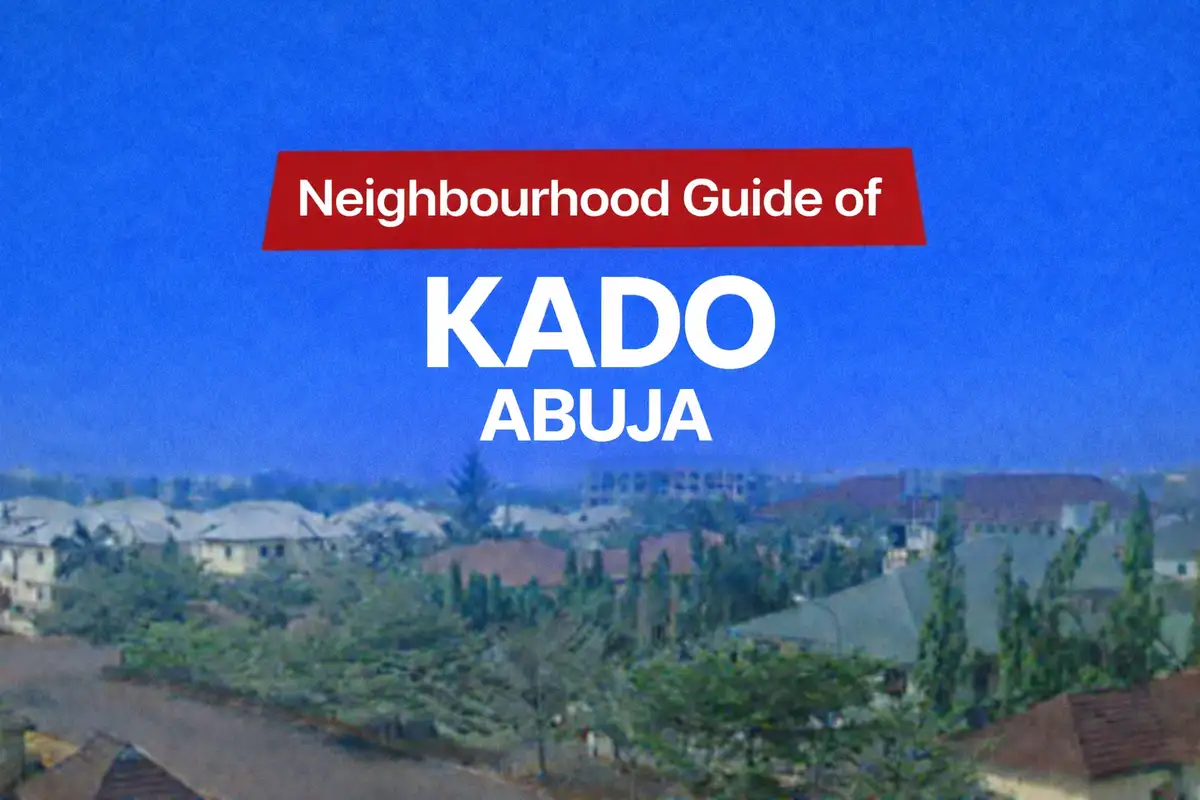 Kado Abuja Location, Apartments & Properties, Schools, Estates