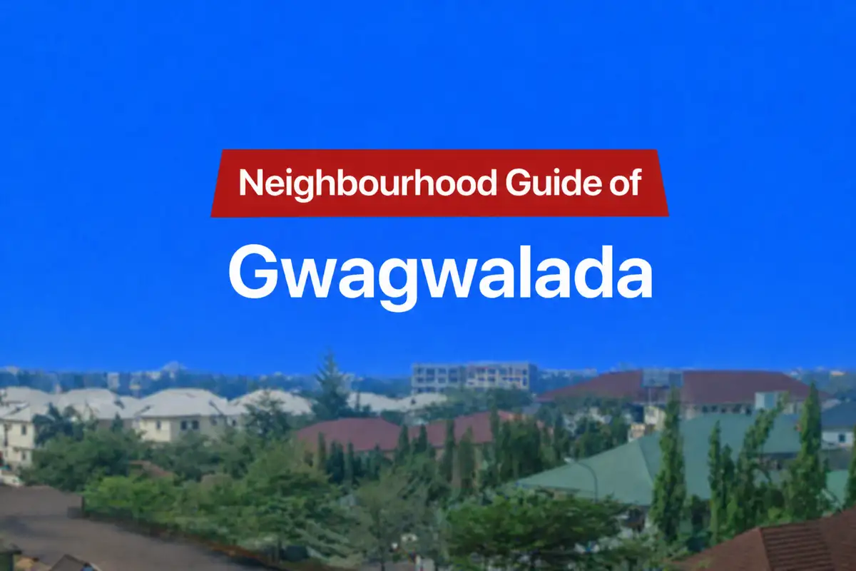 Gwagwalada Abuja Location, Apartments & Properties, Schools, Estates