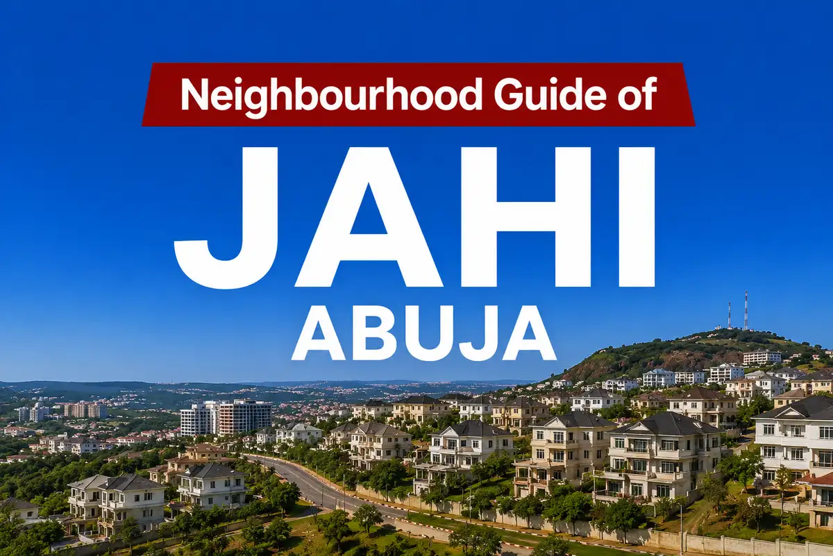Jahi Abuja Location, Apartments & Properties, Schools, Estates