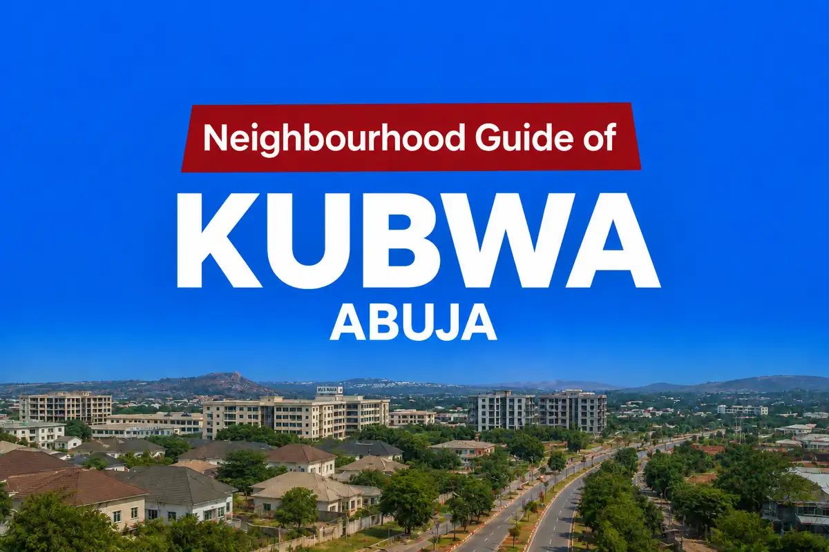 Kubwa Abuja Location, Apartments & Properties, Schools, Estates