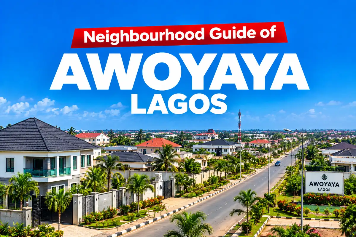 Awoyaya Ibeju Lekki Lagos Area Guide; Location, Apartments & Properties, Schools, Estates